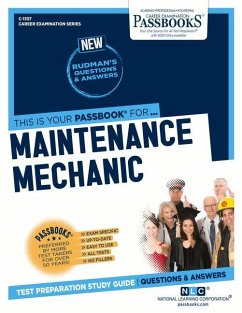 Maintenance Mechanic (C-1357): Passbooks Study Guide Volume 1357 - National Learning Corporation