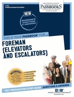 Foreman (Elevators and Escalators) (C-1413): Passbooks Study Guide Volume 1413 - National Learning Corporation