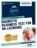 Diagnostic Readiness Test for RN Licensure (Cn-40): Passbooks Study Guide Volume 40