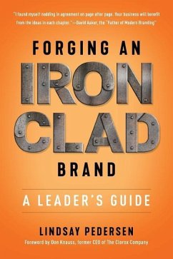 Forging An Ironclad Brand: A Leader's Guide - Pedersen, Lindsay