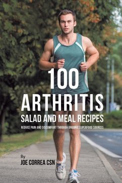 Cover 100 Arthritis Salad and Meal Recipes