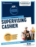 Supervising Cashier (C-774): Passbooks Study Guide Volume 774
