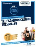 Telecommunications Technician (C-3411): Passbooks Study Guide Volume 3411