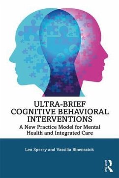 Ultra-Brief Cognitive Behavioral Interventions - Sperry, Len; Binensztok, Vassilia