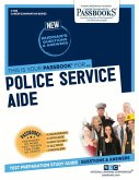 Police Service Aide (C-598): Passbooks Study Guide Volume 598