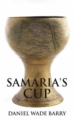 Samaria's Cup - Barry, Daniel Wade