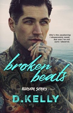 Broken Beats: An Illusion Series Novel - Kelly, D.