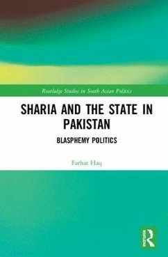 Sharia and the State in Pakistan - Haq, Farhat