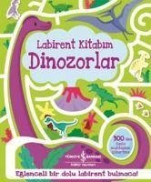 Dinozorlar - Labirent Kitabim - Kolektif