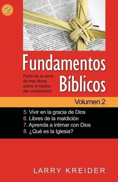 Fundamentos Bíblicos Volumen 2 - Kreider, Larry