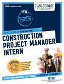 Construction Project Manager Intern (C-3734): Passbooks Study Guide Volume 3734