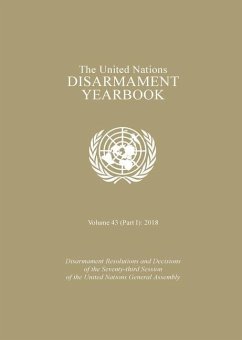 United Nations Disarmament Yearbook 2018: Part I