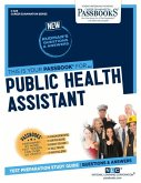 Public Health Assistant (C-629): Passbooks Study Guide Volume 629