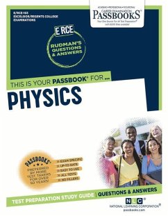 Physics (Rce-103): Passbooks Study Guide Volume 103 - National Learning Corporation