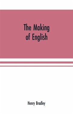 The making of English - Bradley, Henry