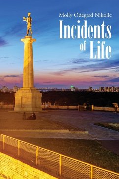 Incidents of Life - Nikolic, Molly Odegard