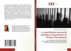 La contribution des partis politiques d'opposition en Afrique francophone - Kaptie Petengue, Yelena Dolvie