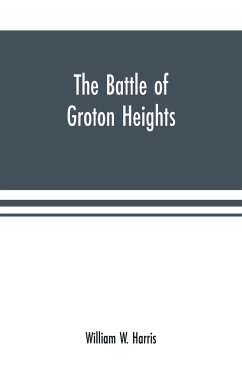 The battle of Groton Heights - W. Harris, William