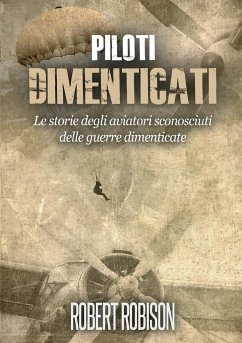 Piloti Dimenticati - Robison, Robert