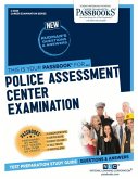 Police Assessment Center Examination (C-3595): Passbooks Study Guide Volume 3595