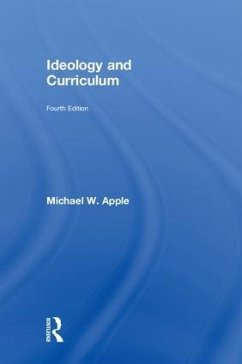 Ideology and Curriculum - Apple, Michael; Apple, Michael W