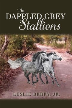 The Dappled Grey Stallions: Volume 1 - Berry, Leslie