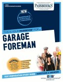 Garage Foreman (C-1603): Passbooks Study Guide Volume 1603