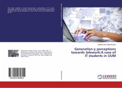 Generation-y perceptions towards telework:A case of IT students in UUM