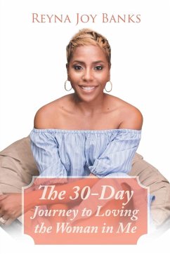 Cover The 30-Day Journey to Loving the Woman in Me