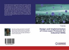Design and Implementation of Cross-Layer Protocols for Industrial WSNs