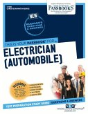 Electrician (Automobile) (C-1268): Passbooks Study Guide Volume 1268