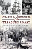Pirates & Smugglers of the Treasure Coast