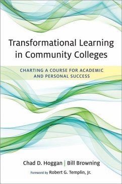 Transformational Learning in Community Colleges - Hoggan, Chad D; Browning, Bill