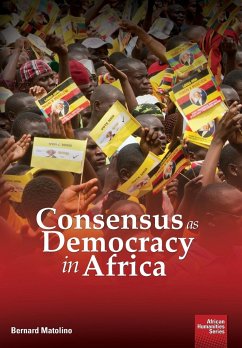 Consensus as Democracy in Africa - Matolino, Bernard