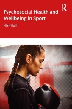 Psychosocial Health and Well-being in High-Level Athletes - Galli, Nick