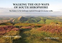 Walking the Old Ways of South Shropshire - Johnson, Andy; Johnson, Karen