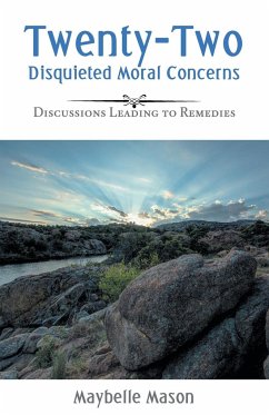 Twenty-Two Disquieted Moral Concerns