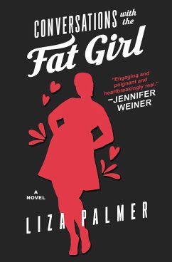 Conversations with the Fat Girl - Palmer, Liza