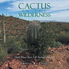 Cactus in the Wilderness - Leippi, Sharon R.