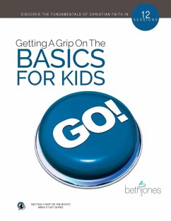 Getting a Grip on the Basics for Kids - Jones, Beth