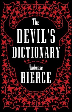 The Devil's Dictionary: The Complete Edition - Bierce, Ambrose