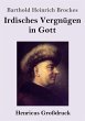 Irdisches Vergnügen in Gott... - Bild 1