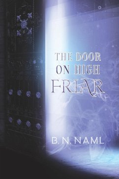 The Door on High Friar - Naml, B. N.