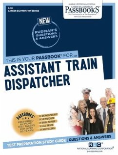 Assistant Train Dispatcher (C-53): Passbooks Study Guide Volume 53 - National Learning Corporation