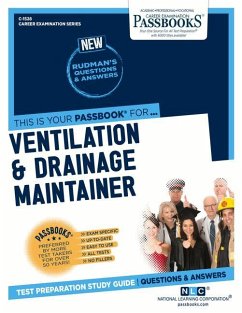 Ventilation and Drainage Maintainer (C-1528): Passbooks Study Guide Volume 1528 - National Learning Corporation