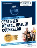 Certified Mental Health Counselor (C-3560): Passbooks Study Guide Volume 3560