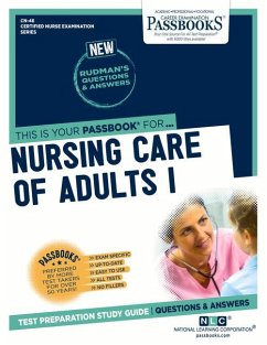 Nursing Care of Adults I (Cn-46): Passbooks Study Guide Volume 46 - National Learning Corporation