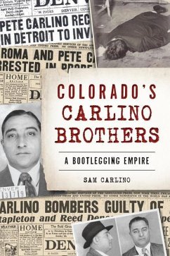 Colorado's Carlino Brothers: A Bootlegging Empire - Carlino, Samuel