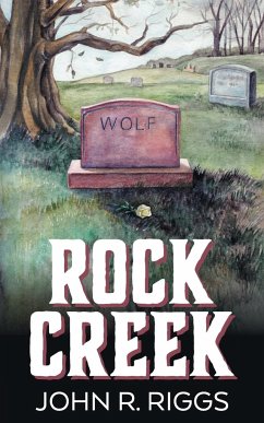 Rock Creek - Riggs, John R.