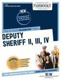 Deputy Sheriff II, III, IV (C-4571): Passbooks Study Guide Volume 4571